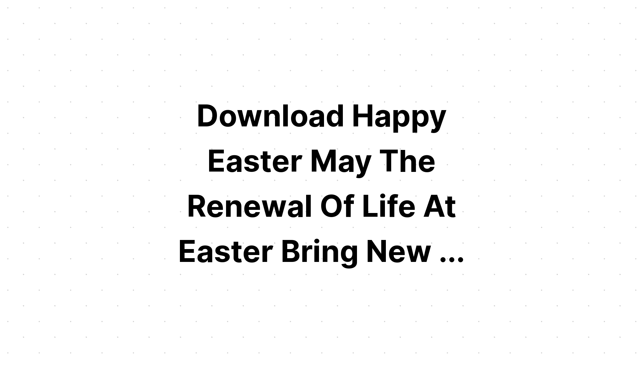 Download Easter Quote Happy Easter SVG File